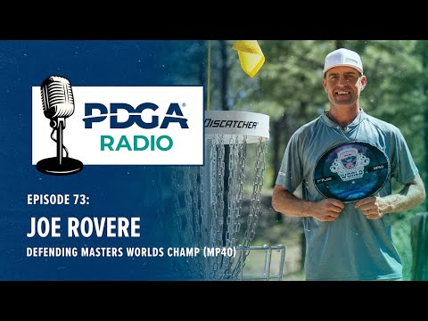 PDGA Radio 73: Joe Rovere – Defending Masters World Champ (MP40)