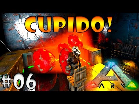 MISSÃO CUPIDO AQUI TAMBÉM!!!! --- ARK #06