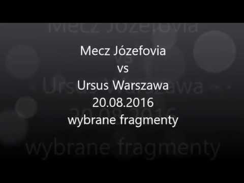 Skrót meczu Józefovia vs Ursus Warszawa 2 : 4 - 20.08.2016