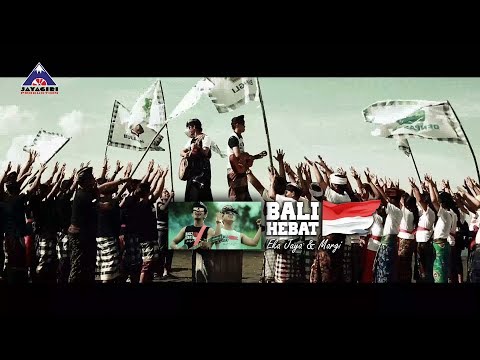 Eka Jaya & Margi - Bali Hebat [ Official Music Video ]