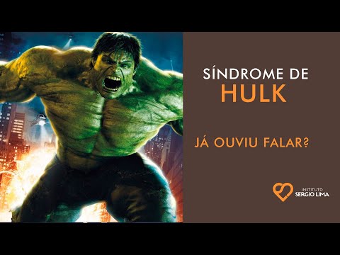 Síndrome de Hulk, VOCÊ SABE O QUE É?