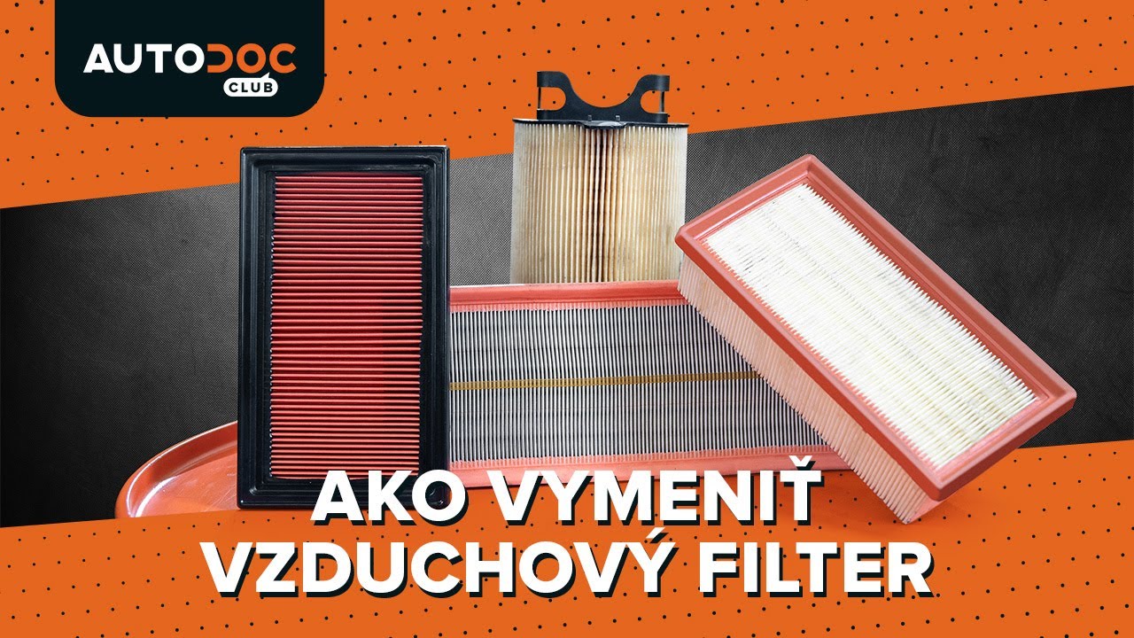 Vzduchový filtr postup výmeny na vašom aute