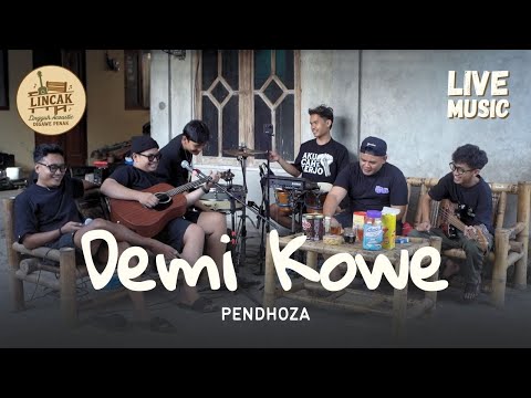 DEMI KOWE - PENDHOZA (LIVE MUSIC LINCAK)