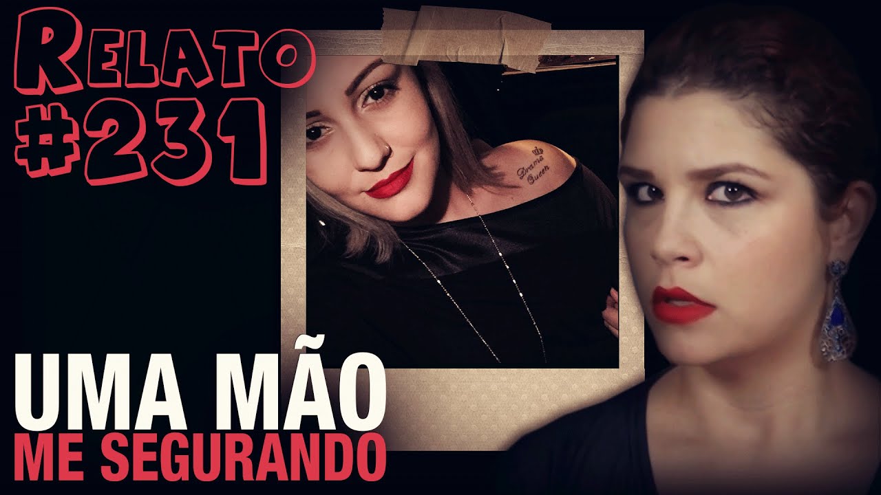 Uma Mão Me Segurando (#231 - Histórias Assombradas!)