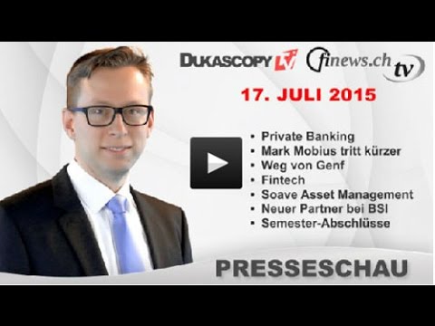 finews.ch-TV - Presseschau vom 17.07.2015