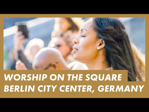 LIVE from Berlin 🇩🇪 Presence Worship on the Streets · ALEXANDERPLATZ, Berlin Germany · w/ @ElvisEtv