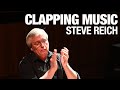 Clapping Music - Steve Reich
