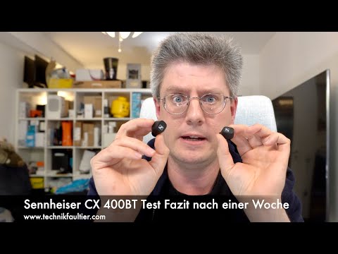 Sennheiser CX 400BT Test Fazit nach einer Woche