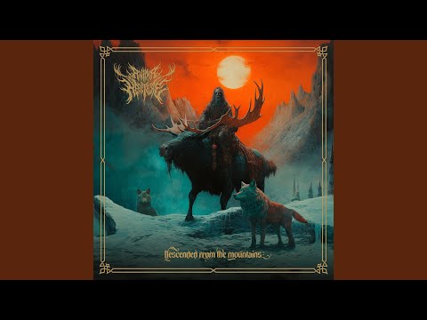 Descended From The Mountains