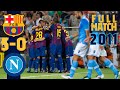 FULL MATCH: FC Barcelona – Napoli (2011)