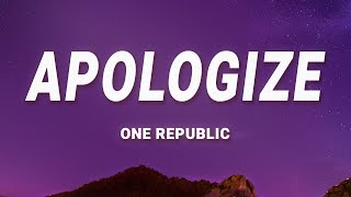 OneRepublic - Apologize (Lyrics) ft. Timbaland