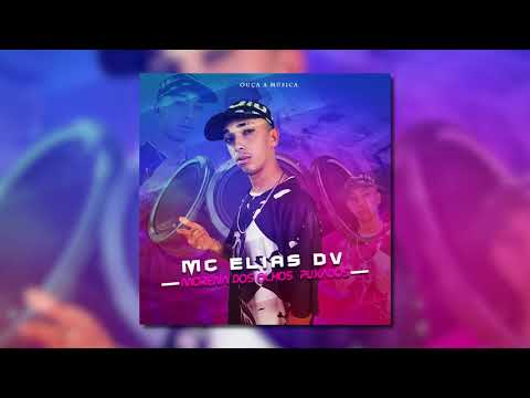 MORENA DOS OLHOS PUXADOS - MC ELIAS DV - AUDIO OFICIAL