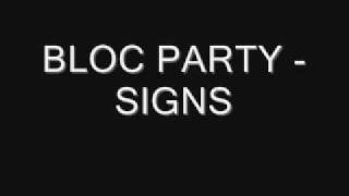 Bloc Party - Signs