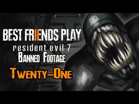 Two Best Friends Play Resident Evil 7 Banned Footage - 21