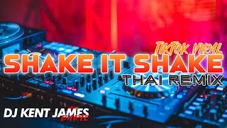 Download lagu SHAKE IT SHAKE TIKTOK VIRAL DJ KENT JAMES THAI REMIX mp3