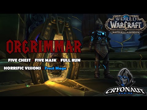 FIVE MASKS | FIVE CHEST Horrific Vision: Orgrimmar FULL CLEAR Frost Mage