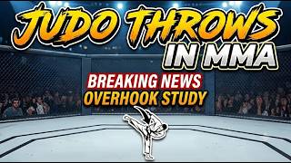 Judo Throws in MMA (A Study of Overhook Throws)