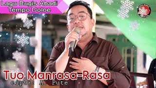 Download lagu Herman Khan ~Tuo Manrasa Rasa cipta: A. Pute || Lagu Bugis Abadi Tempo Doloe || Cover Musik Video mp3