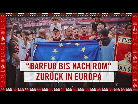 BARFUSS bis nach ROM | Der 1. FC Köln ist wieder International | Oz`& J.P