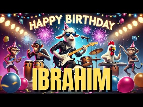 Happy Birthday Ibrahim