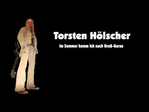 Torsten Hölscher - Im Sommer komm ich nach Groß-Gerau
