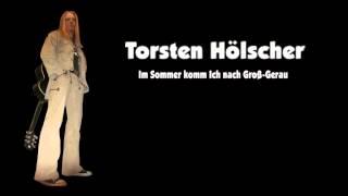 Torsten Hölscher - Im Sommer komm ich nach Groß-Gerau