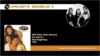 SWV (Feat. Erick Sermon)- On And On (1996)