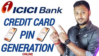 ICICI Credit Card PIN Generation Online | How to Generate ICICI Credit Card PIN | ICICI Bank