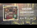 Abandoned By Bears - Homegrown [When Nothing ...