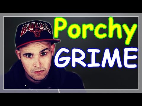 Porchy — Лучшие куплеты | Grime (2017)