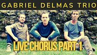 Gabriel Delmas Trio - Live at Le Chorus [Part 1]