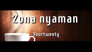 Download lagu 🎵 Lirik Zona nyaman - fourtwenty (Ska version) mp3 Download lagu 🎵 Lirik Zona nyaman - fourtwenty (Ska version) mp3