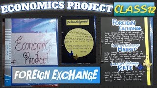 Economics Project file  On foreign exchange | Class 12 | foreign exchange | saba | Creative