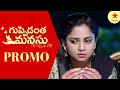 Guppedantha Manasu Promo 4th Mar 2023 Star Maa Serials Mon Sat At 7 Pm Star Maa