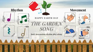body percussion rhythm play along │ Garden song earth day inch by inch