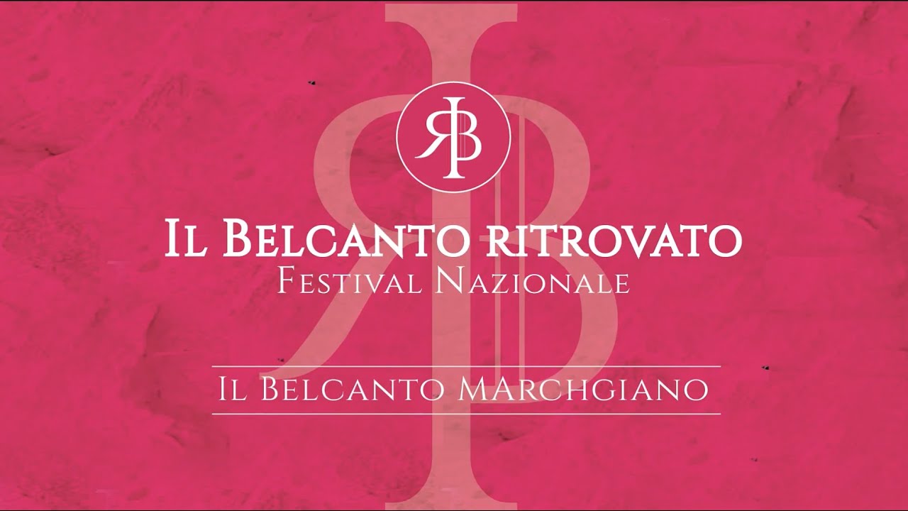 Festival Nazionale Il Belcanto ritrovato 2022- Il Belcanto marchigiano