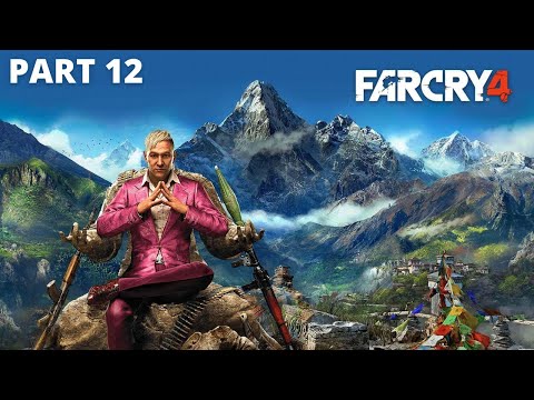 Far Cry 4 - Gameplay Walkthrough - Part 12 - No Commentary