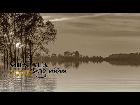 Miền xưa kỷ niệm - Quốc Bảo