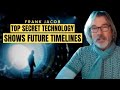 PROJECT LOOKING GLASS Shows Future Timelines | Frank Jacob