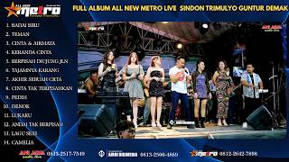 Download lagu FULL ALBUM ALL NEW METRO LIVE  SINDON TRIMULYO GUNTUR DEMAK mp3