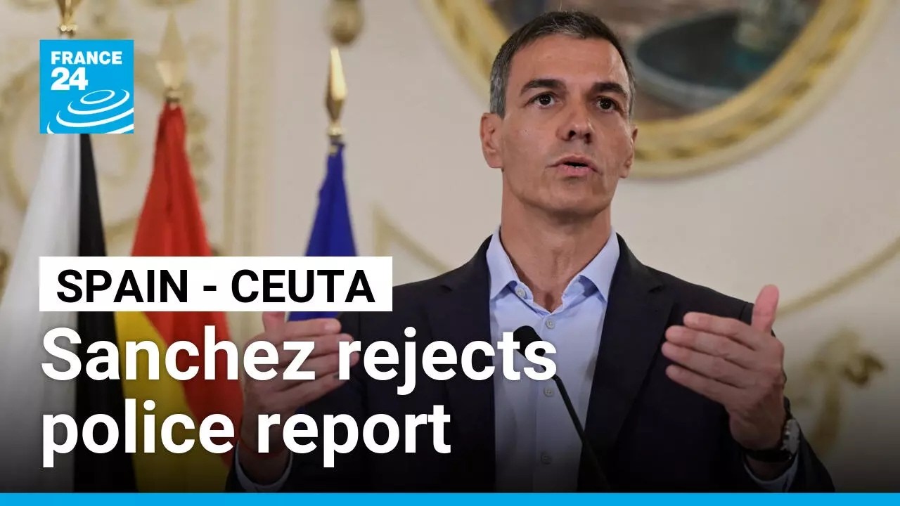 Spain's Sanchez says no 'solid proof' that Morocco planned Ceuta crisis • FRANCE 24 English