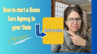 How to start your Home Care Agency in North Carolina