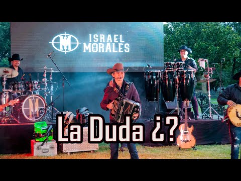 La Duda - Israel Morales (En Vivo)