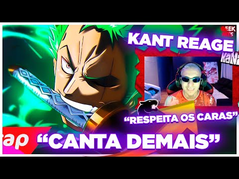 KANT REAGINDO AO RAP DO ZORO DO 7 MINUTOZ EM LIVE !! KANT REACT RAP DO ZORO DO 7MZ - GEEK HITS