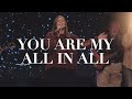 You Are My All In All Live Brentwood Baptist Worship