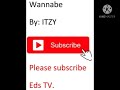 Wannabe By ITZY