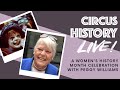 Circus History Live Featuring Peggy Williams