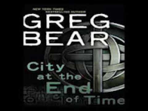 Greg Bear City at the End of Time 2