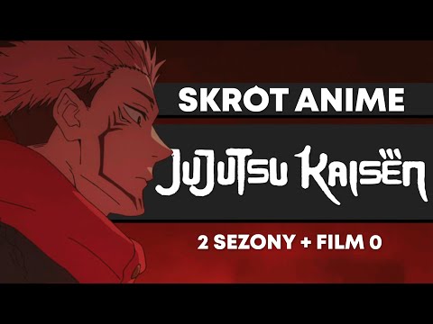 Skrót anime JUJUTSU KAISEN | 2 sezony + film 0