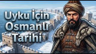 1300’lerde Kış Nasıl Geçerdi? Osmanlı Devleti'nin Kuruluşu